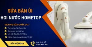 Sửa bàn ủi hơi nước Hometop