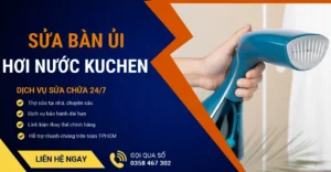 Sửa bàn ủi hơi nước Kuchen