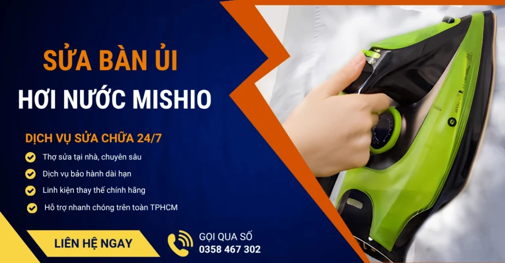 Sửa bàn ủi hơi nước Mishio