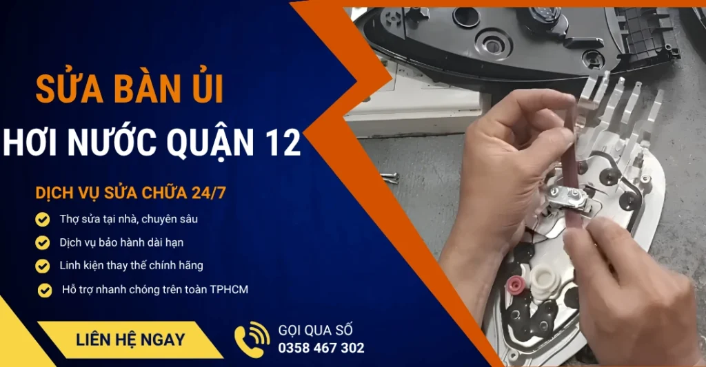 Sửa bàn ủi hơi nước quận 12