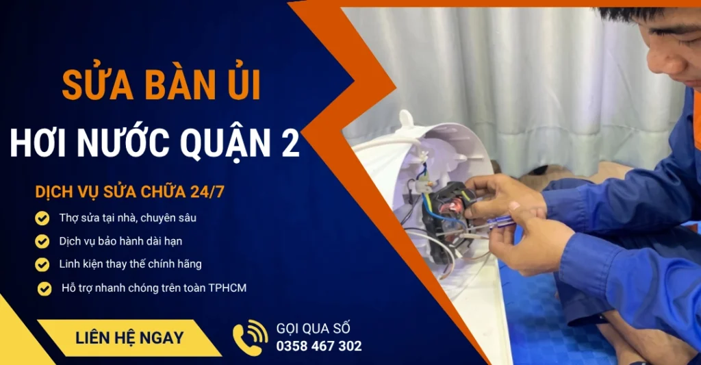 Sửa bàn ủi hơi nước quận 2