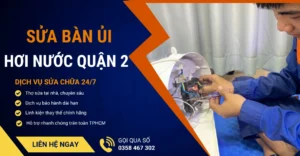 Sửa bàn ủi hơi nước quận 2