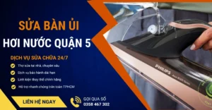 Sửa bàn ủi hơi nước quận 5