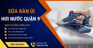 Sửa bàn ủi hơi nước quận 9