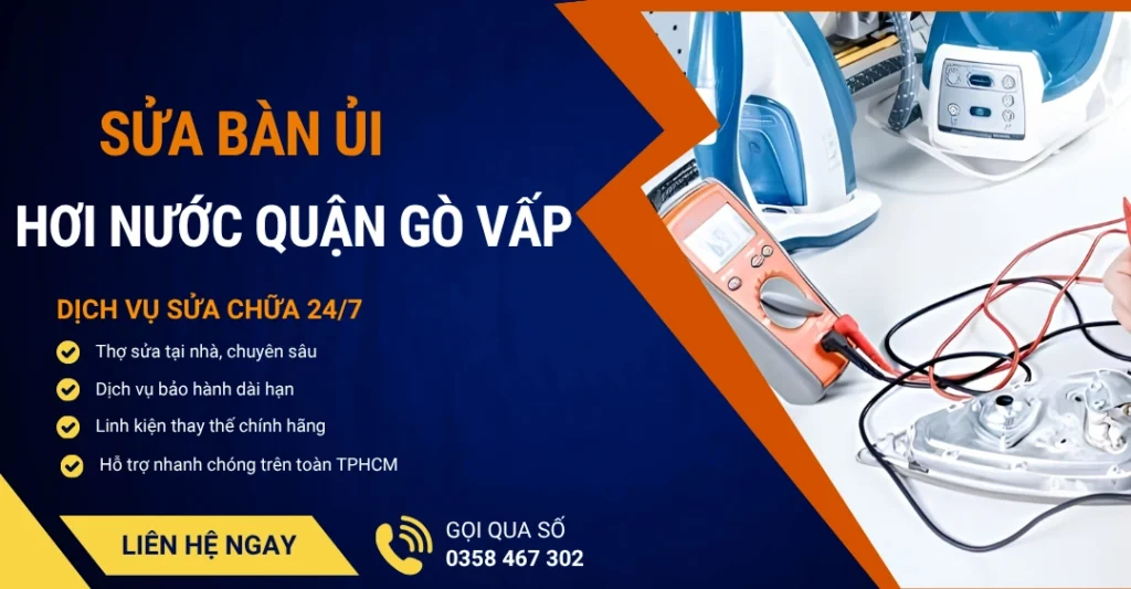Sửa bàn ủi hơi nước quận Gò Vấp