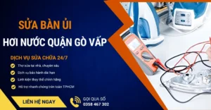 Sửa bàn ủi hơi nước quận Gò Vấp