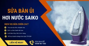 Sửa bàn ủi hơi nước Saiko