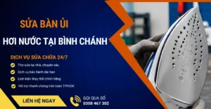 Sửa bàn ủi hơi nước tại Bình Chánh
