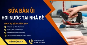 Sửa bàn ủi hơi nước tại Nhà Bè