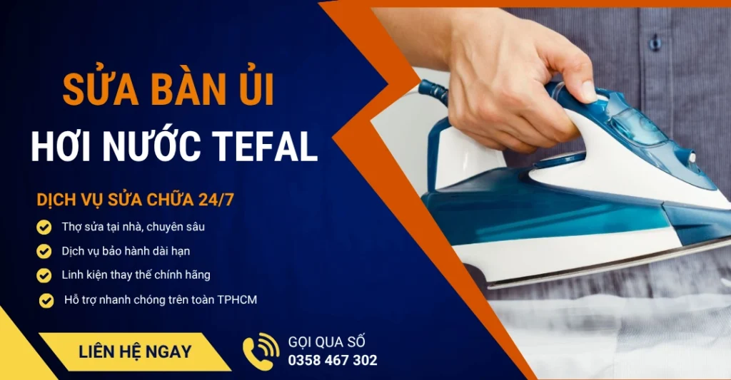 Sửa bàn ủi hơi nước Tefal