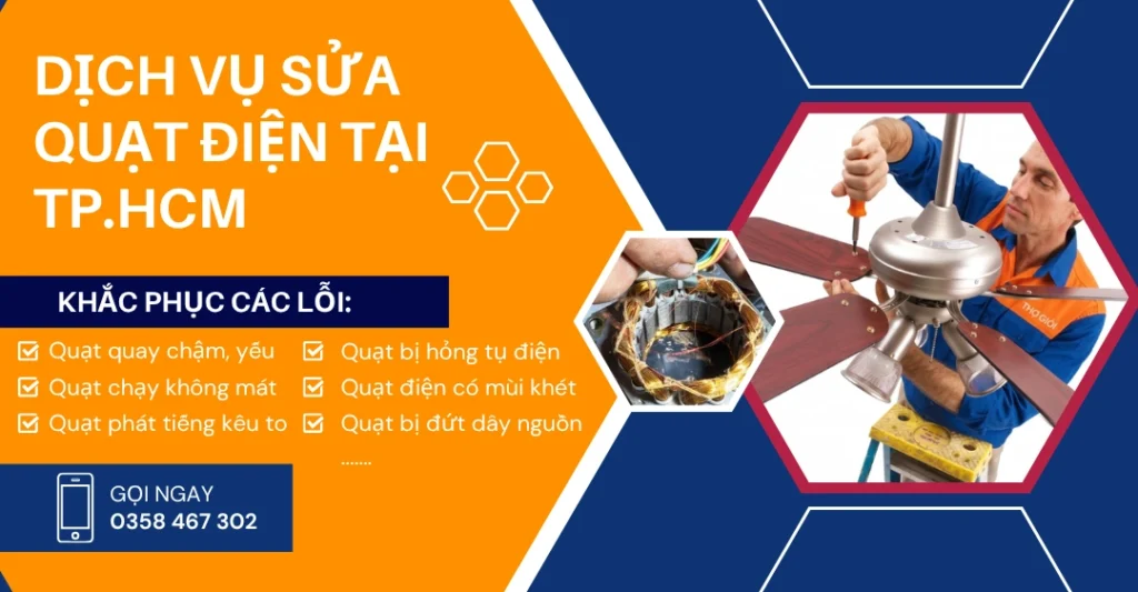 Danh sách các lỗi hư hỏng quạt điện cần thợ sửa chữa ngay tại quận 11